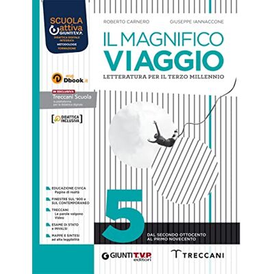 Carnero, Roberto Il magnifico viaggio. Per le Scuole superiori. Con e-book. Con espansione online (Vol. 5) Carnero, Roberto Il magnifico viaggio. Per le Scuole superiori. Con e-book. Con espansione online (Vol. 5)