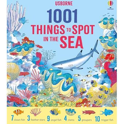 Usborne 1001 Things To Spot In The Sea Usborne 1001 Things To Spot In The Sea