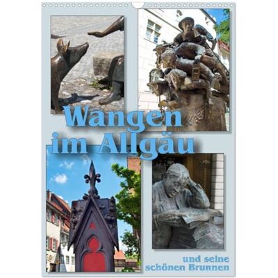 J. Richtsteig, Walter Wangen im Allgäu und seine schönen Brunnen (Wandkalender 2026 DIN A3 hoch), Monatskalender: Historische und neuzeitliche Figurenbrunnen schmücken die Altstadt J. Richtsteig, Walter Wangen im Allgäu und seine schönen Brunnen (Wandkalender 2026 DIN A3 hoch), Monatskalender: Historische und neuzeitliche Figurenbrunnen schmücken die Altstadt