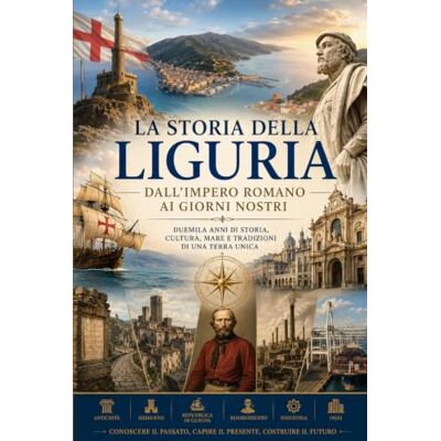 Solis Storia Della Liguria Dall’Impero Romano ai Giorni Nostri Solis Storia Della Liguria Dall’Impero Romano ai Giorni Nostri