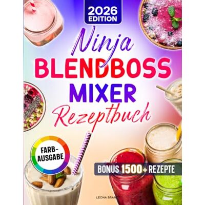 Brandt Ninja BlendBoss Mixer Rezeptbuch: Die besten Rezepte für Smoothies, Shakes & mehr – perfekt gemixt direkt im tragbaren Becher für unterwegs Brandt Ninja BlendBoss Mixer Rezeptbuch: Die besten Rezepte für Smoothies, Shakes & mehr – perfekt gemixt direkt im tragbaren Becher für unterwegs