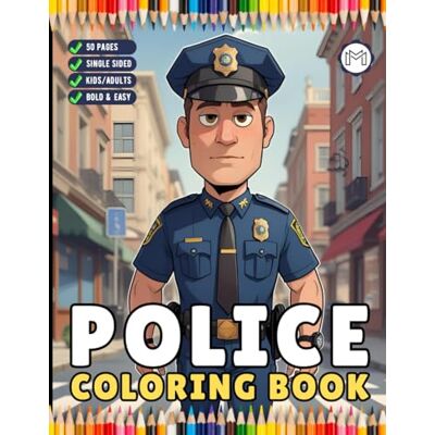 ART Cool Police Officer Coloring Book Gift for Adults Kids Boys Girls Teens 50 Pages Single Sided Police Officer Coloring Pages Bold and Easy Cute ... Police Coloring Activity Book for Children ART Cool Police Officer Coloring Book Gift for Adults Kids Boys Girls Teens 50 Pages Single Sided Police Officer Coloring Pages Bold and Easy Cute ... Police Coloring Activity Book for Children