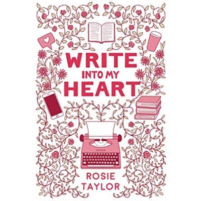 Taylor Write Into My Heart: A feel-good love story Taylor Write Into My Heart: A feel-good love story