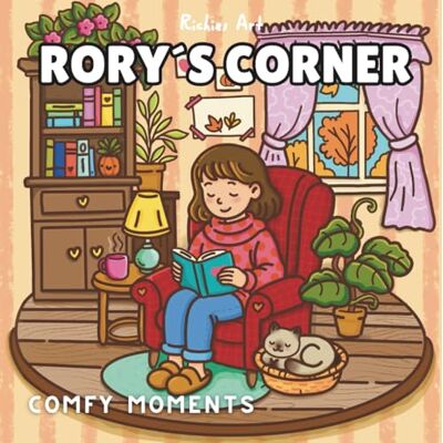 ART RORY'S CORNER: Un libro de colorear otoñal con escenas acogedoras, café, té, pumpkin spice, hojas secas y momentos cozy para relajarse y aliviar el estrés ART RORY'S CORNER: Un libro de colorear otoñal con escenas acogedoras, café, té, pumpkin spice, hojas secas y momentos cozy para relajarse y aliviar el estrés
