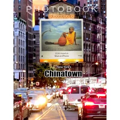 Blanco CHINATOWN: A visual journey through Lower Manhattan Blanco CHINATOWN: A visual journey through Lower Manhattan