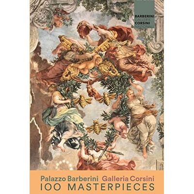 ART 100 masterpieces of National Galleries Barberini and Corsini ART 100 masterpieces of National Galleries Barberini and Corsini