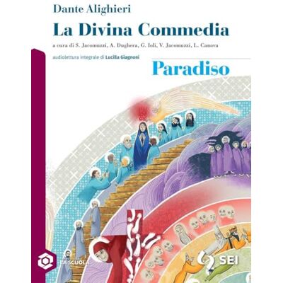 Alighieri, Dante La Divina Commedia. Con e-book. Con espansione online. Paradiso (Vol. 3) Alighieri, Dante La Divina Commedia. Con e-book. Con espansione online. Paradiso (Vol. 3)