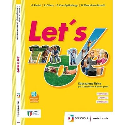 Chiesa, Elisabetta Let's move. Star bene insieme. Per la Scuola media. Con e-book. Con espansione online Chiesa, Elisabetta Let's move. Star bene insieme. Per la Scuola media. Con e-book. Con espansione online