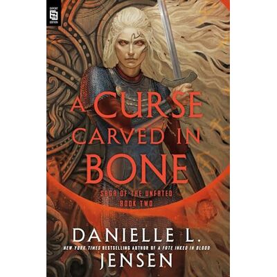 Jensen A Curse Carved in Bone: Book Two of the Saga of the Unfated: 2 Jensen A Curse Carved in Bone: Book Two of the Saga of the Unfated: 2