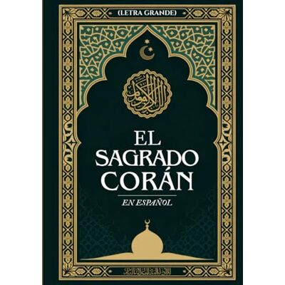 Anonymous El Sagrado Corán En Español (Letra Grande) Anonymous El Sagrado Corán En Español (Letra Grande)