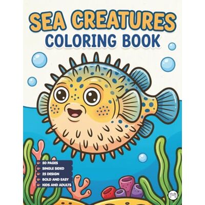 ART Cozy Cute Sea Creatures Coloring Book for Kids Adults Boys Girls Teens: Cool Sea Ocean Fish Coloring Activity Book Funny Underwater Animals Coloring ... Pages for Stress Relief and Relaxation ART Cozy Cute Sea Creatures Coloring Book for Kids Adults Boys Girls Teens: Cool Sea Ocean Fish Coloring Activity Book Funny Underwater Animals Coloring ... Pages for Stress Relief and Relaxation