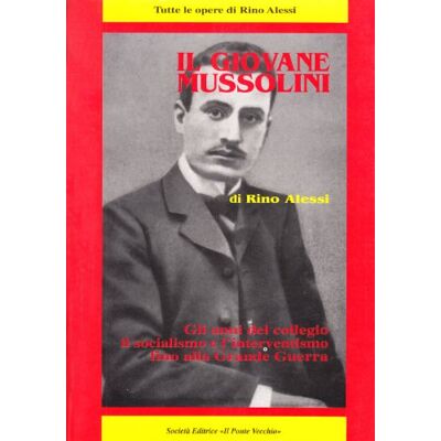 Alessi Il giovane Mussolini Alessi Il giovane Mussolini