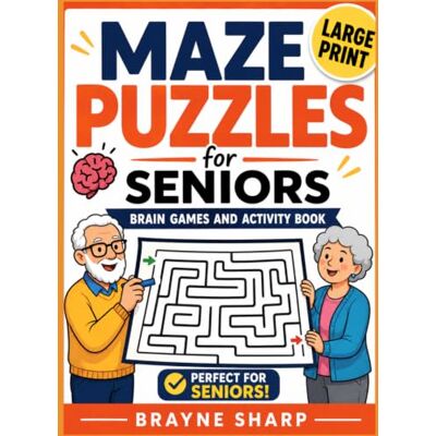 Sharp Maze Puzzles for Seniors Brain Games & Summer Activities: 75 Easy & Relaxing Mazes for Memory Improvement, Dementia Prevention for Senior Citizens ... Adults Men Women Best Gift for Elders Bulk Sharp Maze Puzzles for Seniors Brain Games & Summer Activities: 75 Easy & Relaxing Mazes for Memory Improvement, Dementia Prevention for Senior Citizens ... Adults Men Women Best Gift for Elders Bulk