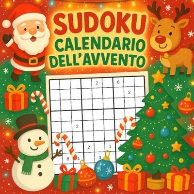 Bellandi, Martina Sudoku Calendario dell’Avvento: 24 giorni di sfide logiche con 3 Sudoku al giorno – dal facile al difficile per un Avvento intelligente e divertente! Bellandi, Martina Sudoku Calendario dell’Avvento: 24 giorni di sfide logiche con 3 Sudoku al giorno – dal facile al difficile per un Avvento intelligente e divertente!