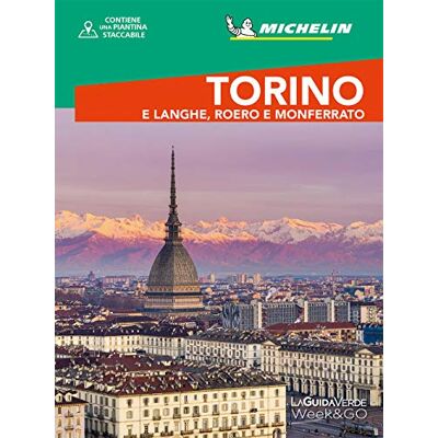 AA.VV. Torino e Langhe, Roero e Monferrato. Con cartina AA.VV. Torino e Langhe, Roero e Monferrato. Con cartina