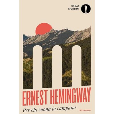 Ernest Hemingway Per chi suona la campana Ernest Hemingway Per chi suona la campana