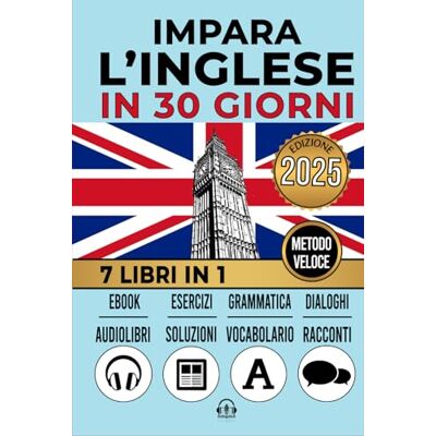 Edizioni, LexiPro IMPARA L’INGLESE IN 30 GIORNI: 7 Libri in 1:Un Approccio Innovativo Metodo Veloce Racconti, Grammatica, Conversazioni, Esercizi e Vocabolario + 1 Ebook e 8 Audiolibri. Per Principianti e Avanzati Edizioni, LexiPro IMPARA L’INGLESE IN 30 GIORNI: 7 Libri in 1:Un Approccio Innovativo Metodo Veloce Racconti, Grammatica, Conversazioni, Esercizi e Vocabolario + 1 Ebook e 8 Audiolibri. Per Principianti e Avanzati