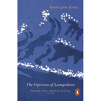 Penguin The Optician of Lampedusa: Emma Jane Kirby Penguin The Optician of Lampedusa: Emma Jane Kirby