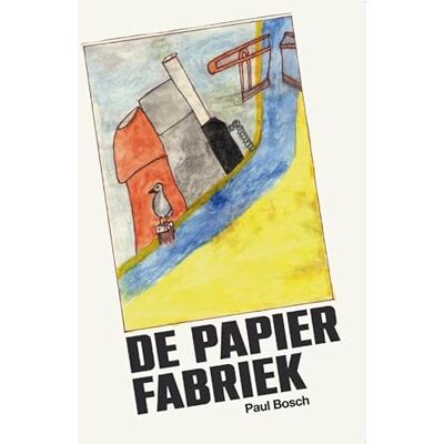 Bosch De Papierfabriek Bosch De Papierfabriek