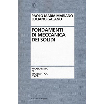 Mariano, Paolo Maria Fondamenti di meccanica dei solidi Mariano, Paolo Maria Fondamenti di meccanica dei solidi