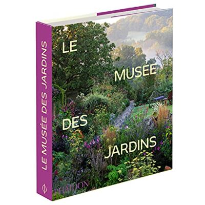 Phaidon Le musée des jardins Phaidon Le musée des jardins