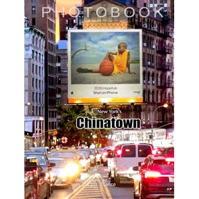 Blanco CHINATOWN: A visual journey through Lower Manhattan Blanco CHINATOWN: A visual journey through Lower Manhattan