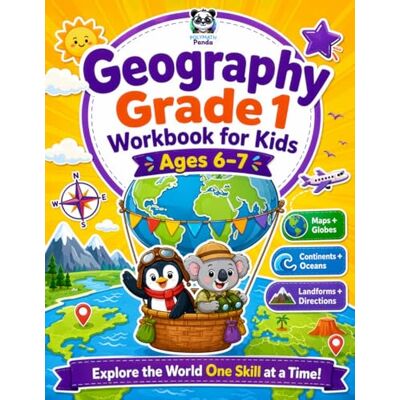 Panda Geography Grade 1 Workbook for Kids Ages 6-7: 100+ Fun Activities to Explore Map Skills, Globes, Landforms, & Directions Oceans & Continent ... Classroom & Summer Practice Exercises Panda Geography Grade 1 Workbook for Kids Ages 6-7: 100+ Fun Activities to Explore Map Skills, Globes, Landforms, & Directions Oceans & Continent ... Classroom & Summer Practice Exercises