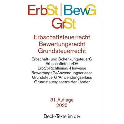 Dtv Erbschaftsteuerrecht / Bewertungsrecht / Grundsteuerrecht: Bewertungsgesetz, Erbschaftsteuer- und Schenkungsteuergesetz, ... Rechtsstand: 15. Juni 2025: 5547 Dtv Erbschaftsteuerrecht / Bewertungsrecht / Grundsteuerrecht: Bewertungsgesetz, Erbschaftsteuer- und Schenkungsteuergesetz, ... Rechtsstand: 15. Juni 2025: 5547
