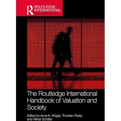 Routledge The International Handbook of Valuation and Society Routledge The International Handbook of Valuation and Society