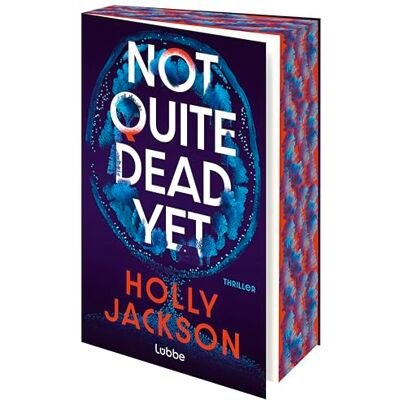 Jackson Not Quite Dead Yet: Thriller. Der neue Thriller der Nr.1-Bestsellerautorin von "A Good Girl's Guide to Murder Jackson Not Quite Dead Yet: Thriller. Der neue Thriller der Nr.1-Bestsellerautorin von "A Good Girl's Guide to Murder