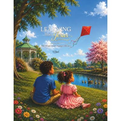Pearl Learning from Jesus: Book One: The Wind That Changes Heart Pearl Learning from Jesus: Book One: The Wind That Changes Heart