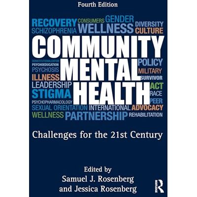 Routledge Community Mental Health: Challenges for the 21st Century Routledge Community Mental Health: Challenges for the 21st Century