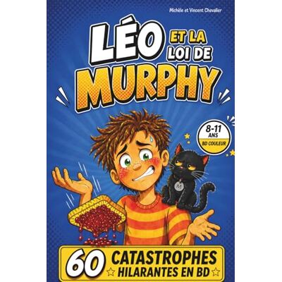 Vincent Léo et la loi de Murphy: 60 catastrophes hilarantes en BD couleur Vincent Léo et la loi de Murphy: 60 catastrophes hilarantes en BD couleur