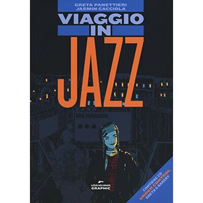 Panettieri, Greta Viaggio in jazz. Con CD Audio Panettieri, Greta Viaggio in jazz. Con CD Audio