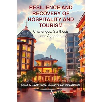 Panda Resilience and Recovery of Hospitality and Tourism: Challenges, Synthesis and Agendas Panda Resilience and Recovery of Hospitality and Tourism: Challenges, Synthesis and Agendas