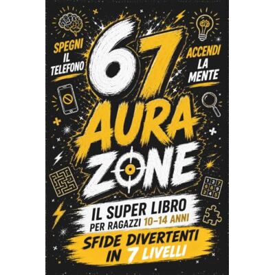 Garmin 67 AURA ZONE Il Super Libro per Ragazzi 10–14 Anni. Spegni il Telefono, Accendi la Mente. Sfide Divertenti di Logica e Matematica in 7 Livelli: ... Moderna, Rompicapi, Cruciverba e Tanto Altro. Garmin 67 AURA ZONE Il Super Libro per Ragazzi 10–14 Anni. Spegni il Telefono, Accendi la Mente. Sfide Divertenti di Logica e Matematica in 7 Livelli: ... Moderna, Rompicapi, Cruciverba e Tanto Altro.