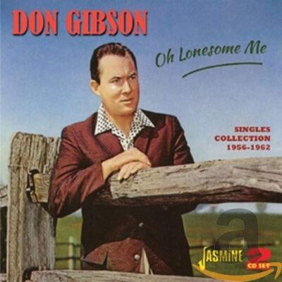 Gibson Oh Lonesome Me-Singles Collection 1956-62 Gibson Oh Lonesome Me-Singles Collection 1956-62