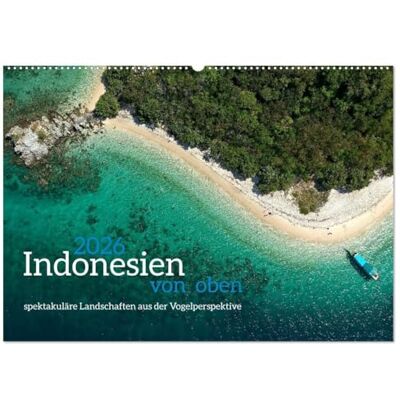Heller, Jörn Indonesien von oben spektakuläre Landschaften aus der Vogelperspektive (Wandkalender 2026 DIN A2 quer), Monatskalender: Spektakuläre Drohnenaufnahmen von den Landschaften Indonesiens Heller, Jörn Indonesien von oben spektakuläre Landschaften aus der Vogelperspektive (Wandkalender 2026 DIN A2 quer), Monatskalender: Spektakuläre Drohnenaufnahmen von den Landschaften Indonesiens