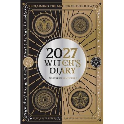 Peters, Flavia Kate 2027 Witch's Diary and Planner Calendar Northern Hemisphere Peters, Flavia Kate 2027 Witch's Diary and Planner Calendar Northern Hemisphere