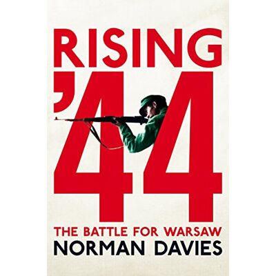 Norman Rising '44: The Battle for Warsaw Norman Rising '44: The Battle for Warsaw