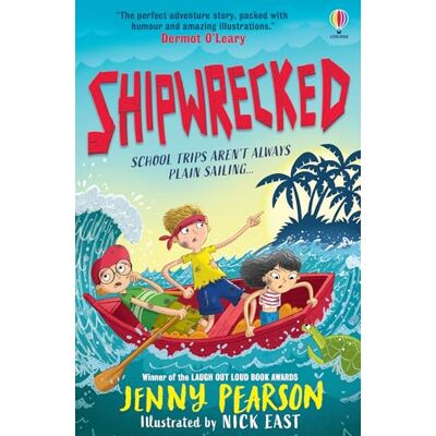 Usborne Shipwrecked: School Trips Aren'T Always Plain Sailing… Usborne Shipwrecked: School Trips Aren'T Always Plain Sailing…