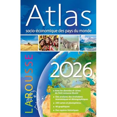 Larousse Atlas socio-économique des pays du monde Larousse Atlas socio-économique des pays du monde