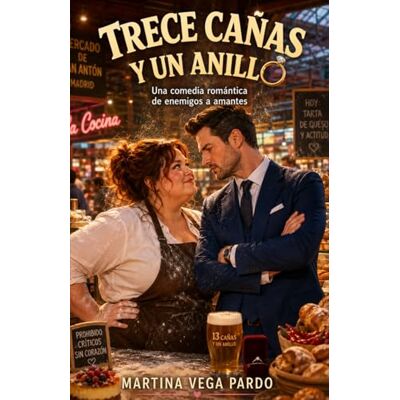 Vega+ Trece cañas y un anillo: Una historia de amor llena de caos, fogones y mucha pasión en el Mercado de San Antón. Vega+ Trece cañas y un anillo: Una historia de amor llena de caos, fogones y mucha pasión en el Mercado de San Antón.
