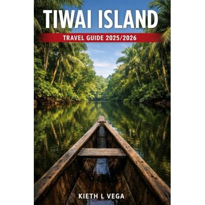 Vega+ Tiwai Island Travel Guide 2025/2026 Vega+ Tiwai Island Travel Guide 2025/2026