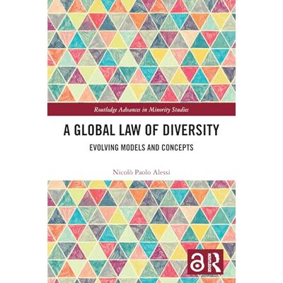 Alessi A Global Law of Diversity: Evolving Models and Concepts Alessi A Global Law of Diversity: Evolving Models and Concepts
