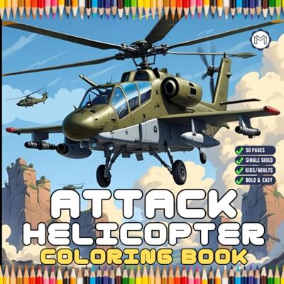 ART Military Attack Helicopter Coloring Book Gift for Adults Kids Boys Girls Teens 50 Pages Single Sided Coloring Activity Book for Children Bold and Easy ... Chopper Lover Aircraft Coloring Book ART Military Attack Helicopter Coloring Book Gift for Adults Kids Boys Girls Teens 50 Pages Single Sided Coloring Activity Book for Children Bold and Easy ... Chopper Lover Aircraft Coloring Book