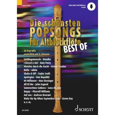 Schott Die schönsten Popsongs für Alt-Blockflöte BEST OF: 20 Pop-Hits. 1-2 Alt-Blockflöten. Ausgabe mit Online-Audiodatei. Schott Die schönsten Popsongs für Alt-Blockflöte BEST OF: 20 Pop-Hits. 1-2 Alt-Blockflöten. Ausgabe mit Online-Audiodatei.