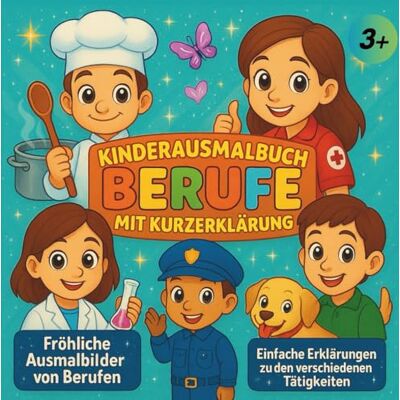 Becker KINDERAUSMALBUCH BERUFE MIT KURZERKLÄRUNG: Tolle Geschenkidee für kreative Mädchen und Jungen Fröhliche Ausmalbilder von Berufen Einfache ... Malen und Berufe kennen lernen Becker KINDERAUSMALBUCH BERUFE MIT KURZERKLÄRUNG: Tolle Geschenkidee für kreative Mädchen und Jungen Fröhliche Ausmalbilder von Berufen Einfache ... Malen und Berufe kennen lernen