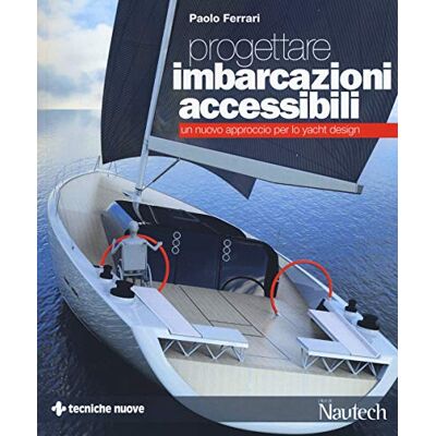 Acer Progettare imbarcazioni accessibili. Un nuovo approccio per lo yacht design Acer Progettare imbarcazioni accessibili. Un nuovo approccio per lo yacht design