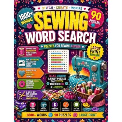 Thomson Sewing Word Search for Adults and Seniors: Bold and Easy: Large Print Puzzles Featuring Sewing, Fabrics, Stitching, Quilting, Patterns, Threads, Needles, Tools & Creative Crafts Thomson Sewing Word Search for Adults and Seniors: Bold and Easy: Large Print Puzzles Featuring Sewing, Fabrics, Stitching, Quilting, Patterns, Threads, Needles, Tools & Creative Crafts